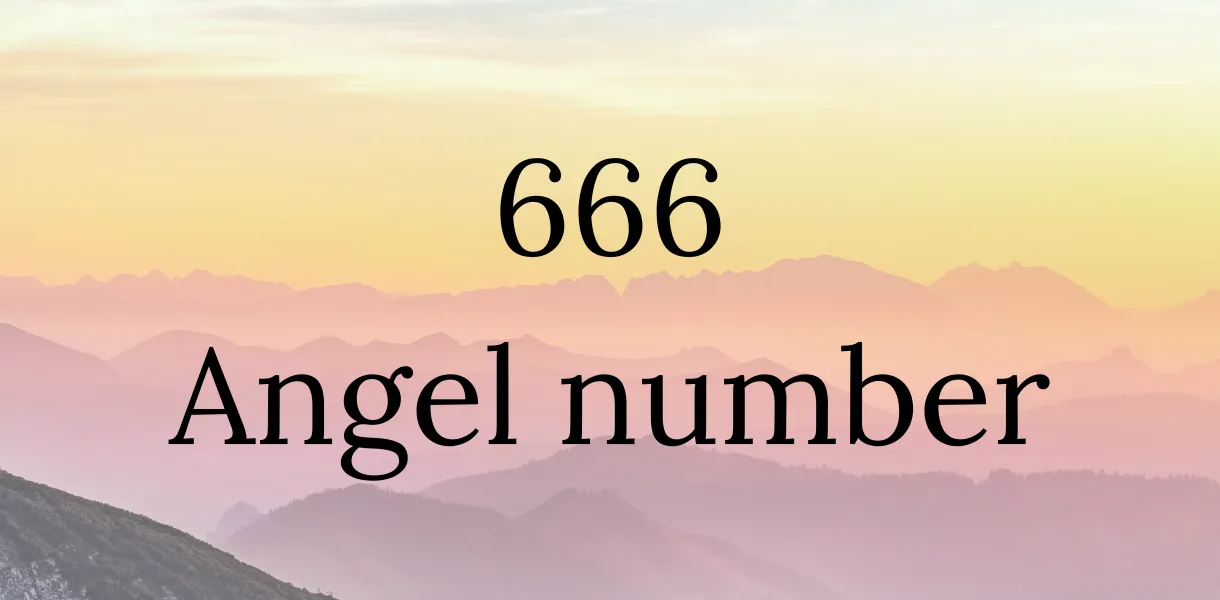 666 Spiritual Meaning: A Deeper Dive into the Angel Number